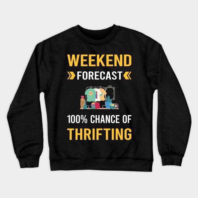 Weekend Forecast Thrifting Thrift Crewneck Sweatshirt by Good Day